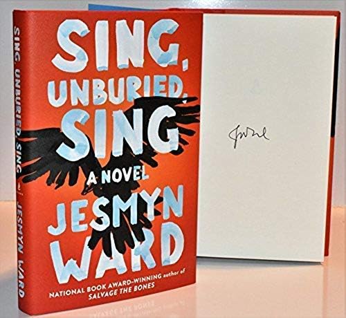 לשיר, ללא קבור, לשיר: רומן חתימה על ידי Jesmyn Ward COA