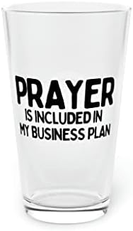 בירה כוס ליטר 16 עוז מוטיבציה אומר תפילה כלולה בתוכנית העסקית שלי אלוהים יזמים אבא 16 עוז